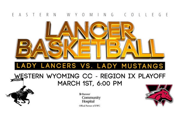 The Eastern Wyoming College women?s basketball team will host the first round of the Region IX playoffs on Friday, March 1, 2019, at 6 pm in the Petsch Center Gymnasium. 